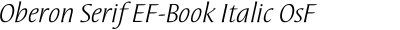 Oberon Serif EF-Book Italic OsF